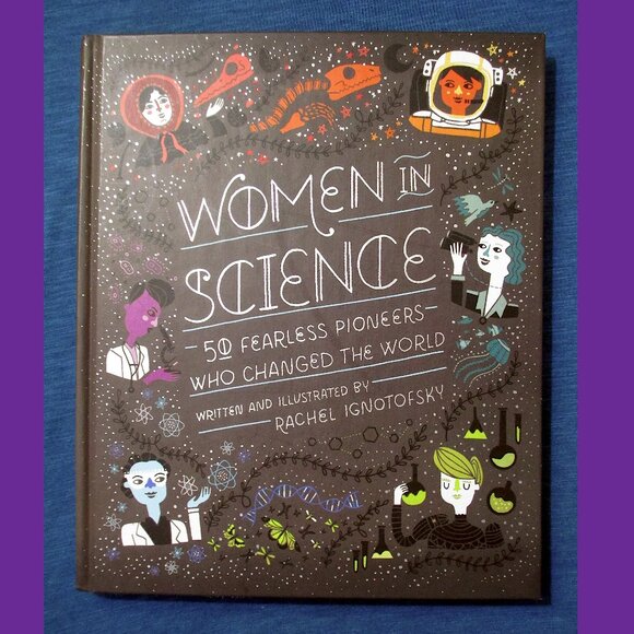 Book - Women in Science: 50 Fearless Pioneers Who Changed the World - Picture 1 of 11
